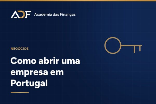 Como abrir uma empresa em Portugal