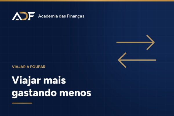 Viajar mais gastando menos