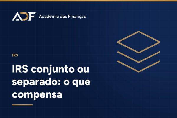 IRS conjunto ou separado: o que compensa