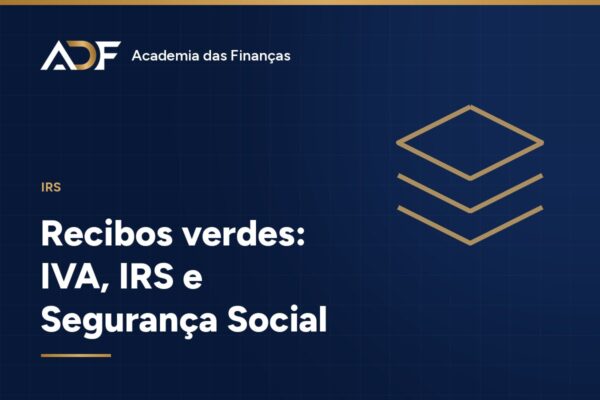 Recibos verdes: IVA, IRS e Segurança Social