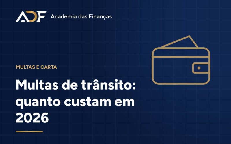 Multas de trânsito: quanto custam em 2026