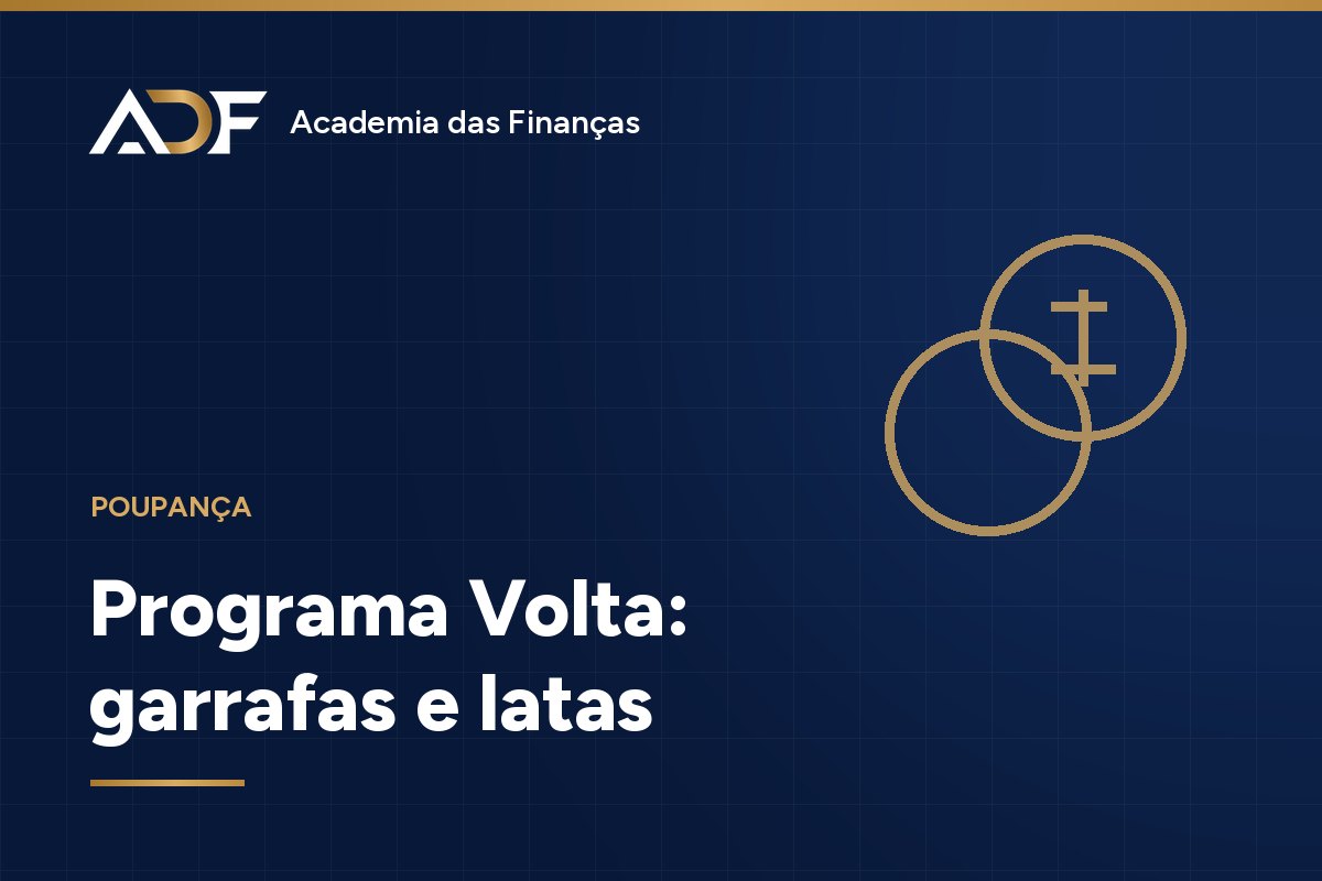 Programa Volta: como funciona e quanto recebes por garrafa - Academia ...