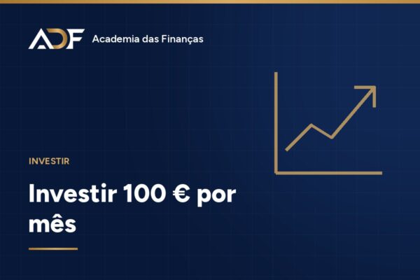 Investir 100 € por mês