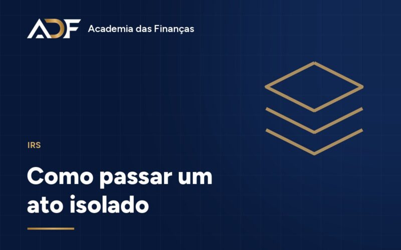 Como passar um ato isolado