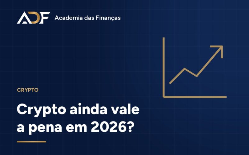 Crypto Ainda Vale a Pena em 2026? Análise Honesta dos Riscos, Catalisadores e Para Que Perfis Faz Sentido