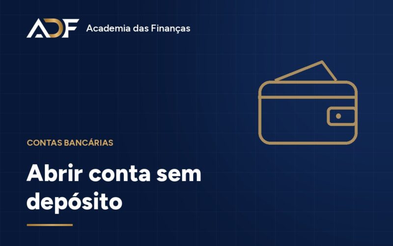 Abrir conta sem depósito