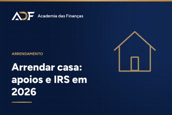 Arrendar casa: apoios e IRS em 2026