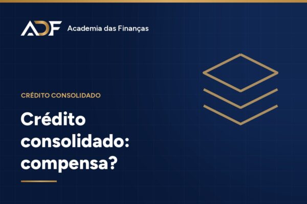 Crédito consolidado: compensa?