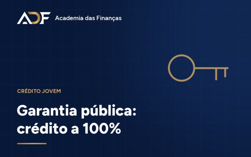 Garantia pública: crédito a 100%