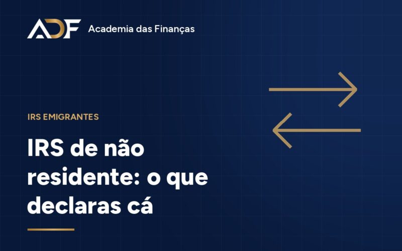 IRS de não residente: o que declaras cá