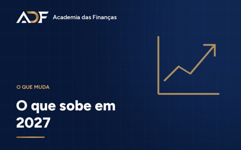 O que sobe em 2027