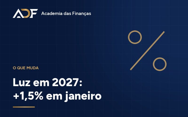 Luz em 2027: +1,5% em janeiro