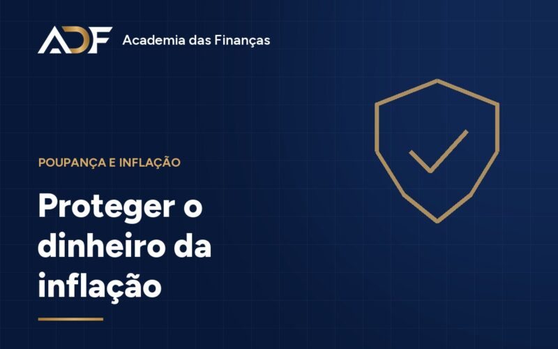 Proteger o dinheiro da inflação