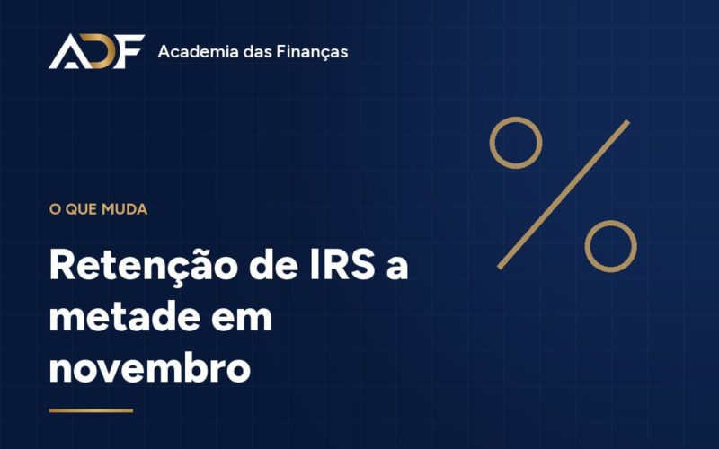Retenção de IRS a metade em novembro
