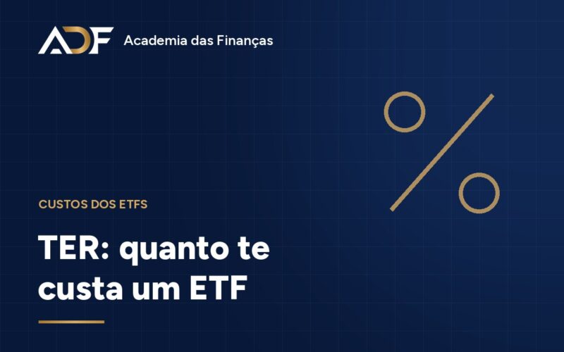 TER: quanto te custa um ETF