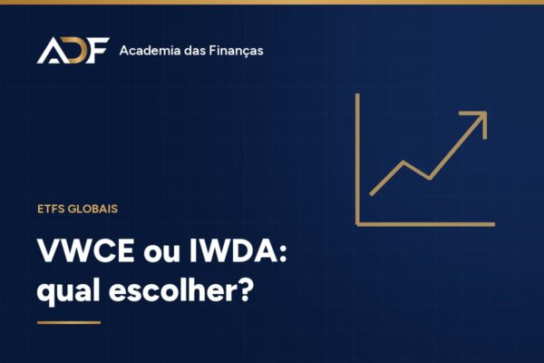 VWCE ou IWDA: qual escolher?